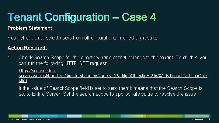 Problem Statement: You get option to select users from other partitions in directory results.