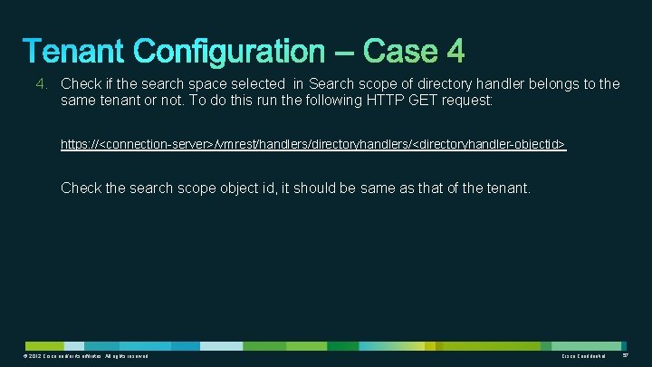 4. Check if the search space selected in Search scope of directory handler belongs