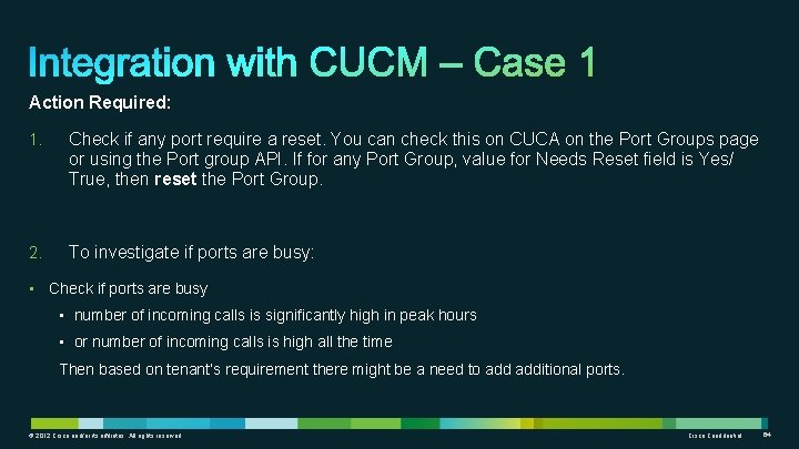 Action Required: 1. Check if any port require a reset. You can check this