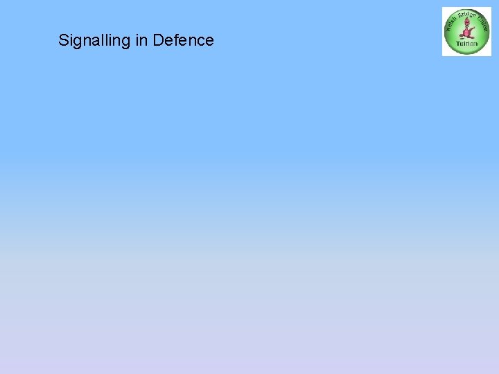 Signalling in Defence 