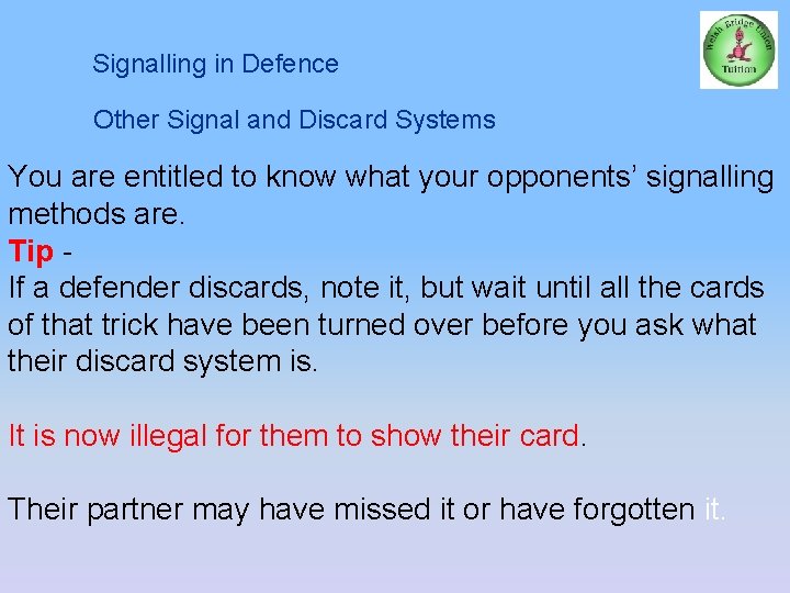 Signalling in Defence Other Signal and Discard Systems You are entitled to know what