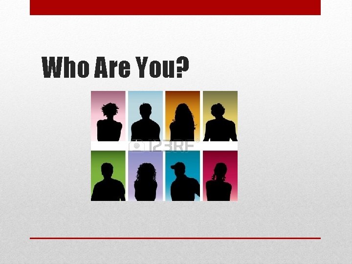 Who Are You? 