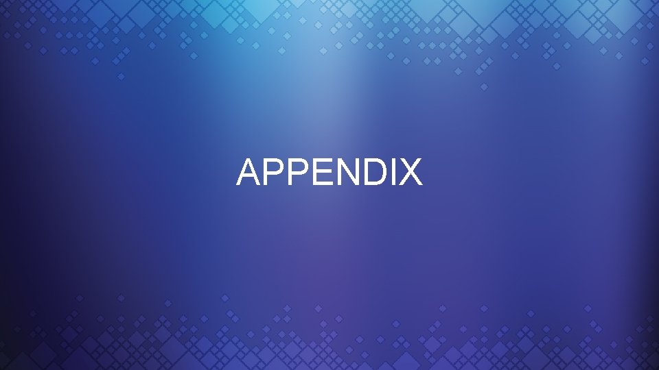 APPENDIX 