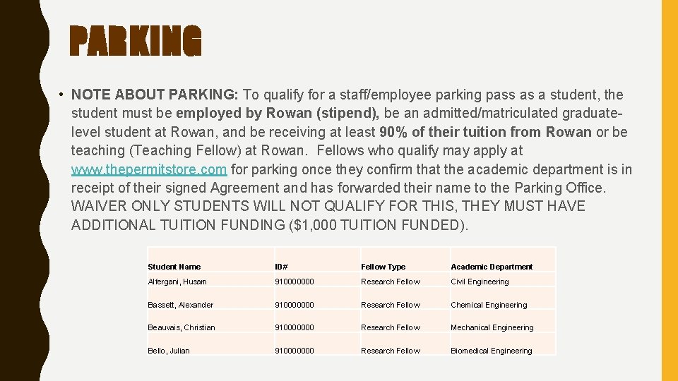 PARKING • NOTE ABOUT PARKING: To qualify for a staff/employee parking pass as a