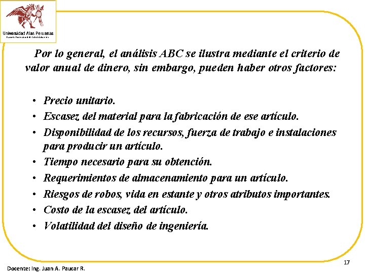 Por lo general, el análisis ABC se ilustra mediante el criterio de valor anual