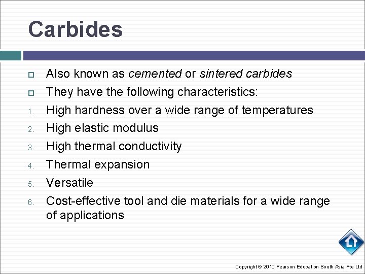 Carbides 1. 2. 3. 4. 5. 6. Also known as cemented or sintered carbides