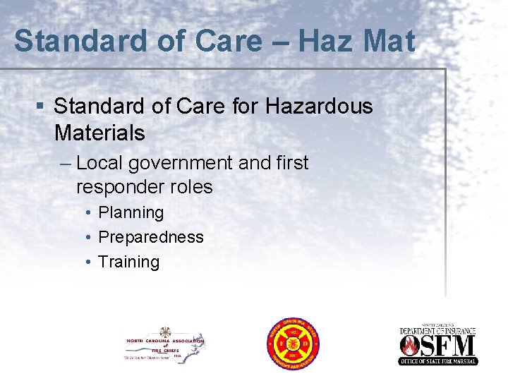 Standard of Care – Haz Mat § Standard of Care for Hazardous Materials –
