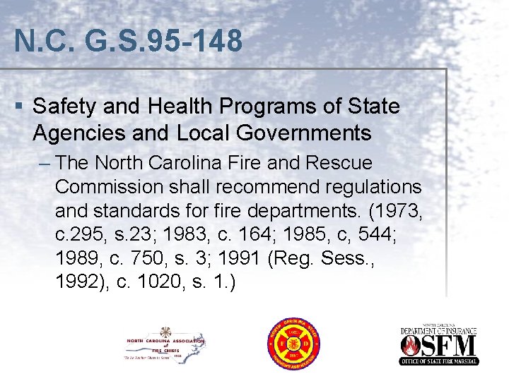 N. C. G. S. 95 -148 § Safety and Health Programs of State Agencies