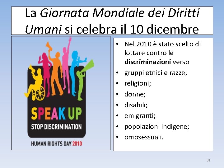 La Giornata Mondiale dei Diritti Umani si celebra il 10 dicembre • Nel 2010