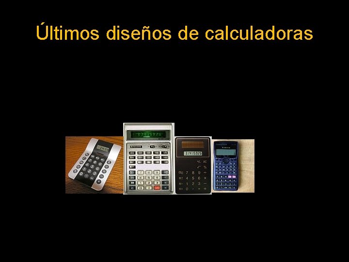 Últimos diseños de calculadoras 