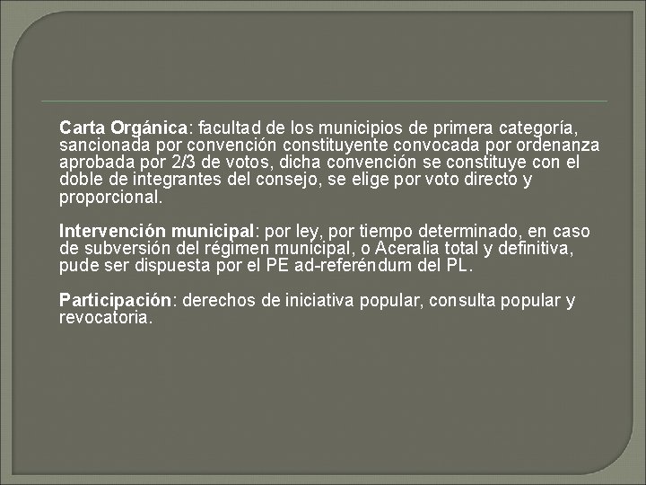 Carta Orgánica: facultad de los municipios de primera categoría, sancionada por convención constituyente convocada