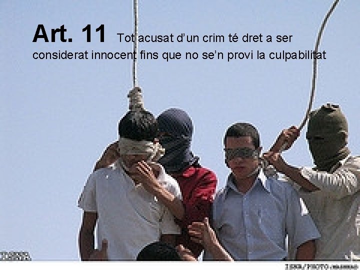 Art. 11 Tot acusat d’un crim té dret a ser considerat innocent fins que