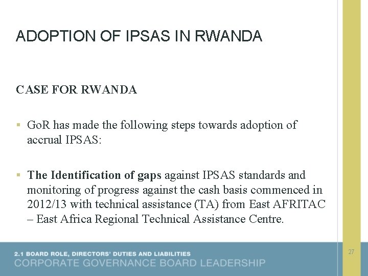 ADOPTION OF IPSAS IN RWANDA CASE FOR RWANDA § Go. R has made the