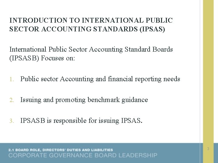 INTRODUCTION TO INTERNATIONAL PUBLIC SECTOR ACCOUNTING STANDARDS (IPSAS) International Public Sector Accounting Standard Boards