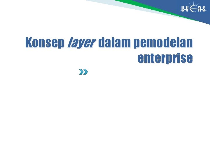 Konsep layer dalam pemodelan enterprise 