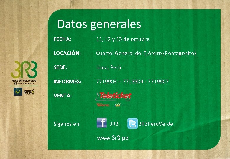 Datos generales FECHA: 11, 12 y 13 de octubre LOCACIÓN: Cuartel General del Ejército Datos generales FECHA: 11, 12 y 13 de octubre LOCACIÓN: Cuartel General del Ejército