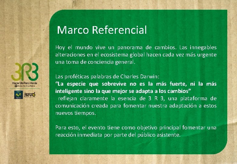 Marco Referencial Hoy el mundo vive un panorama de cambios. Las innegables alteraciones en Marco Referencial Hoy el mundo vive un panorama de cambios. Las innegables alteraciones en