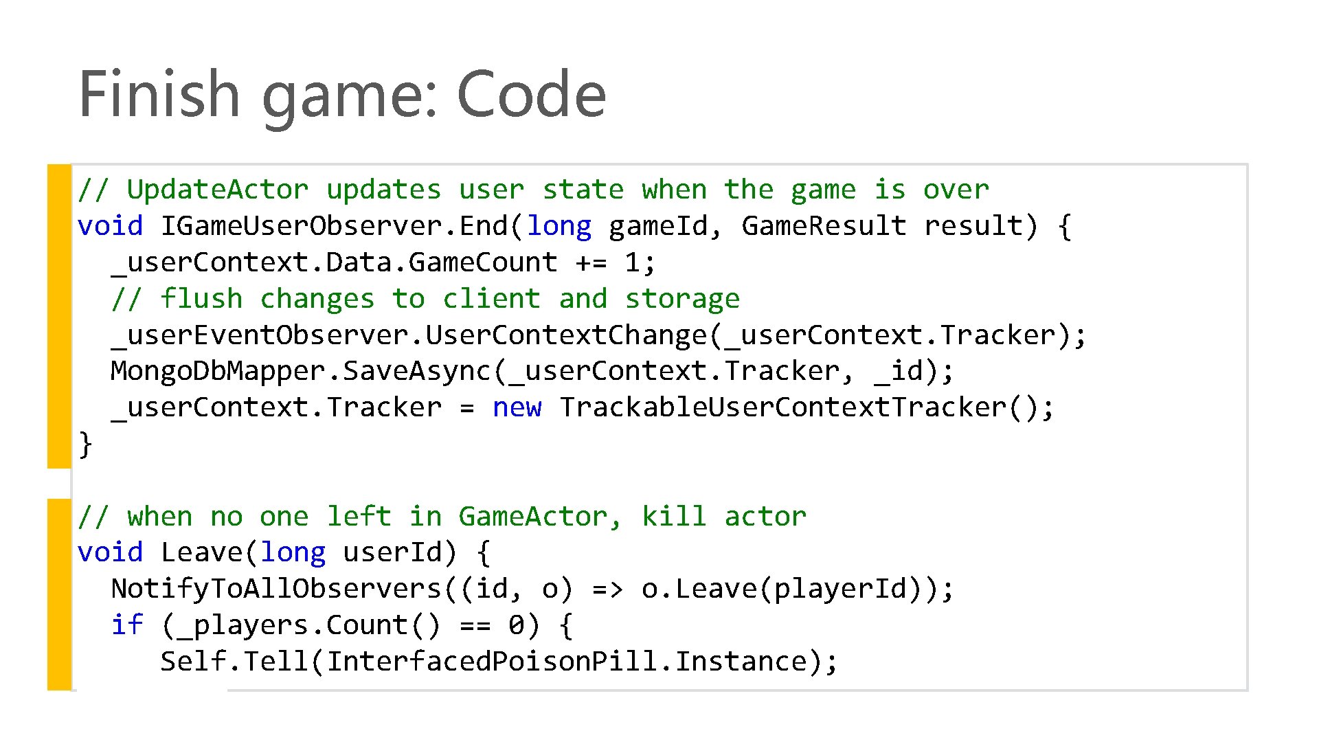 Finish game: Code // Update. Actor updates user state when the game is over