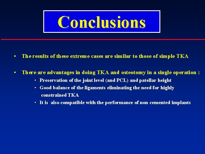 Conclusions • The results of these extreme cases are similar to those of simple