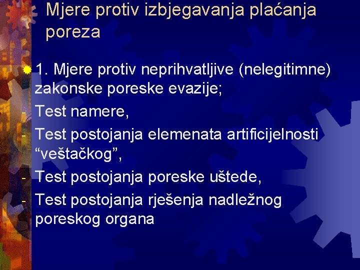 Mjere protiv izbjegavanja plaćanja poreza ® 1. - Mjere protiv neprihvatljive (nelegitimne) zakonske poreske