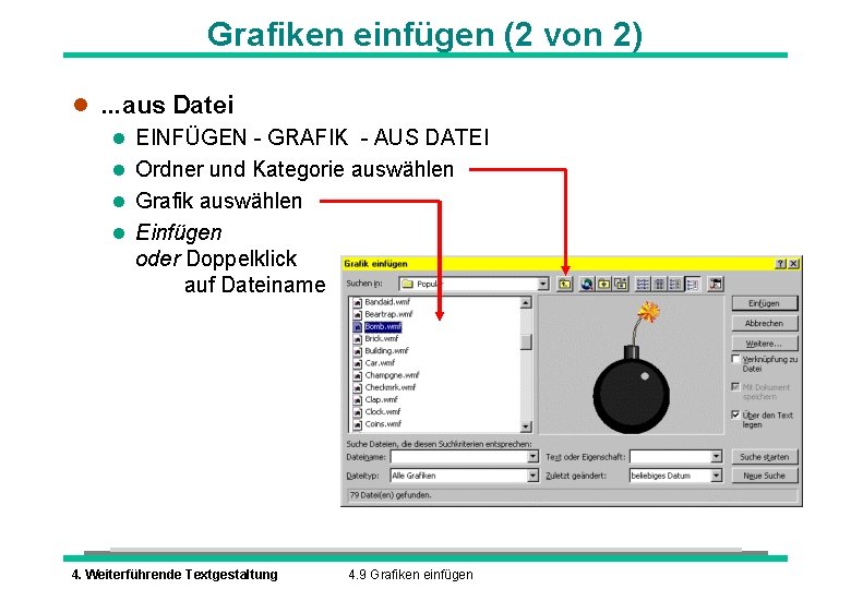 Grafiken einfügen (2 von 2) l. . . aus Datei l EINFÜGEN - GRAFIK