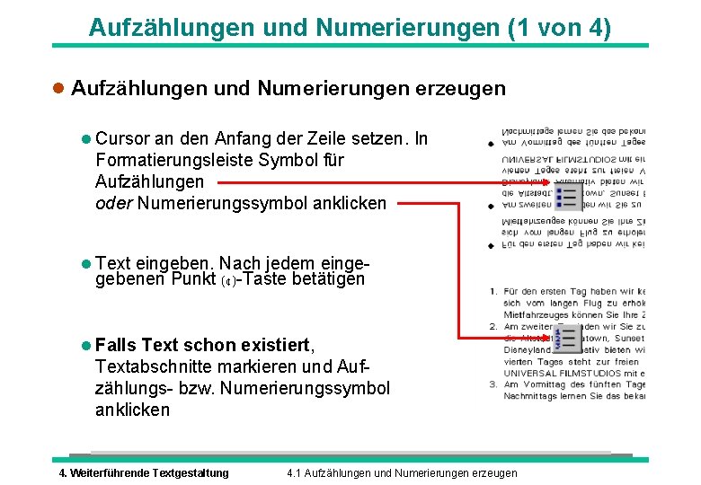 Aufzählungen und Numerierungen (1 von 4) l Aufzählungen und Numerierungen erzeugen l Cursor an