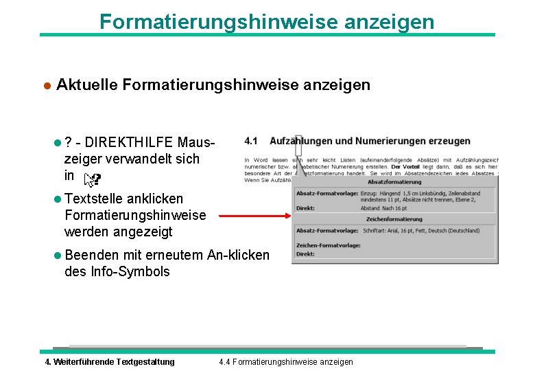 Formatierungshinweise anzeigen l Aktuelle Formatierungshinweise anzeigen l ? - DIREKTHILFE Maus- zeiger verwandelt sich