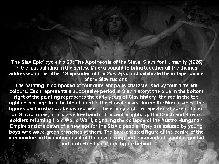 'The Slav Epic' cycle No. 20: The Apotheosis of the Slavs, Slavs for Humanity 'The Slav Epic' cycle No. 20: The Apotheosis of the Slavs, Slavs for Humanity