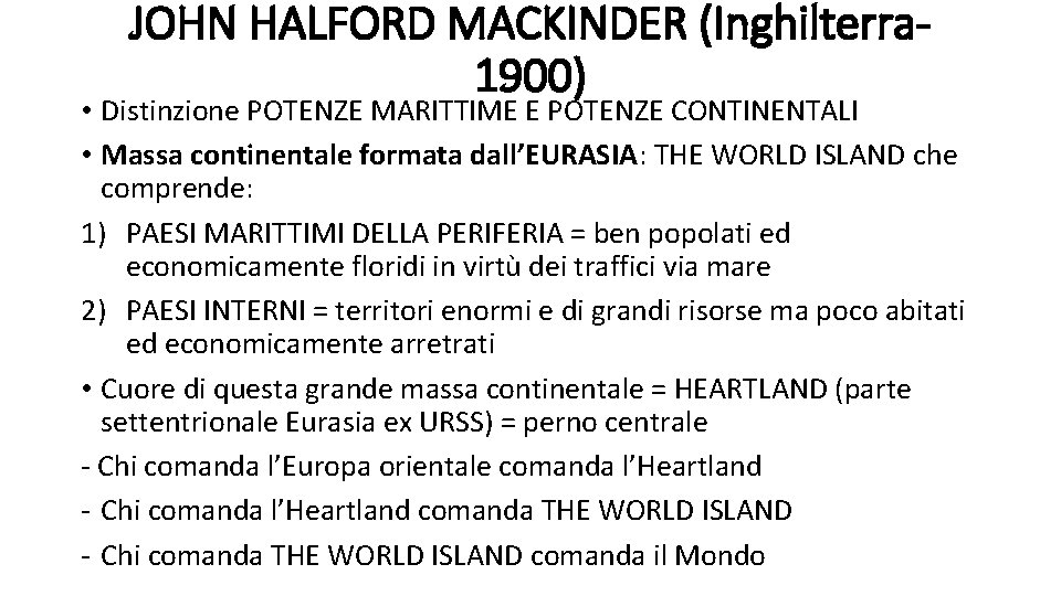 JOHN HALFORD MACKINDER (Inghilterra 1900) • Distinzione POTENZE MARITTIME E POTENZE CONTINENTALI • Massa