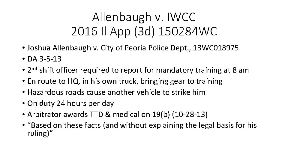 Allenbaugh v. IWCC 2016 Il App (3 d) 150284 WC • Joshua Allenbaugh v.