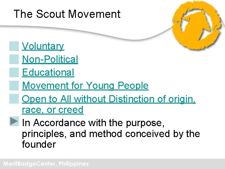 The Scout Movement • • • Voluntary Non-Political Educational Movement for Young People Open