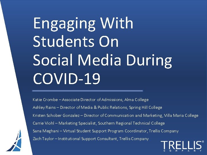 Engaging With Students On Social Media During COVID-19 Katie Crombe – Associate Director of
