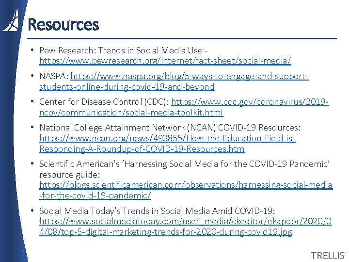 Resources • Pew Research: Trends in Social Media Use - https: //www. pewresearch. org/internet/fact-sheet/social-media/