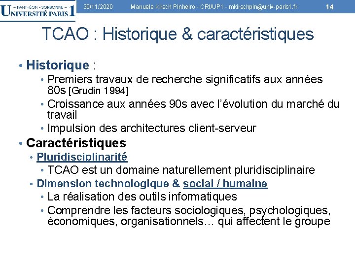 30/11/2020 Manuele Kirsch Pinheiro - CRI/UP 1 - mkirschpin@univ-paris 1. fr 14 TCAO :