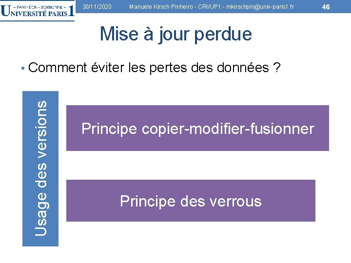 30/11/2020 Manuele Kirsch Pinheiro - CRI/UP 1 - mkirschpin@univ-paris 1. fr Mise à jour