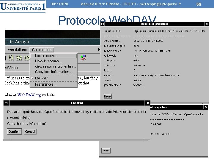 30/11/2020 Manuele Kirsch Pinheiro - CRI/UP 1 - mkirschpin@univ-paris 1. fr Protocole Web. DAV
