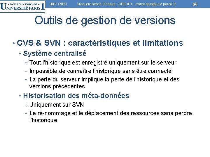 30/11/2020 Manuele Kirsch Pinheiro - CRI/UP 1 - mkirschpin@univ-paris 1. fr 63 Outils de