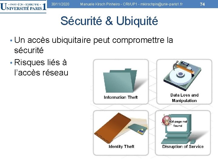 30/11/2020 Manuele Kirsch Pinheiro - CRI/UP 1 - mkirschpin@univ-paris 1. fr Sécurité & Ubiquité