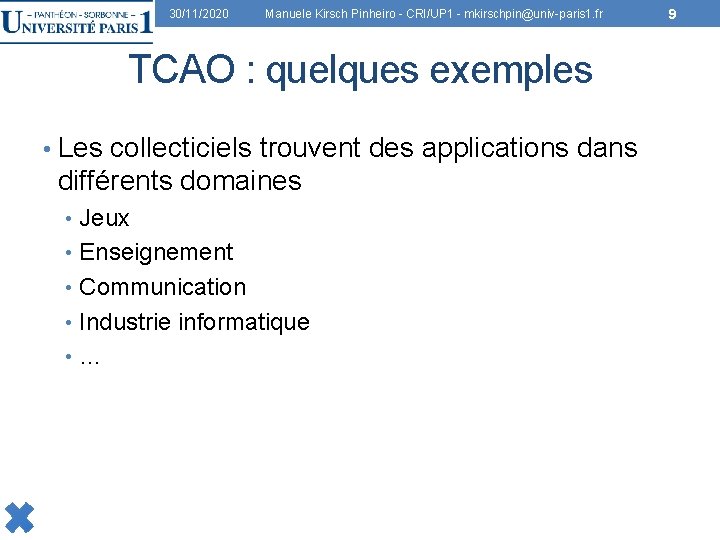 30/11/2020 Manuele Kirsch Pinheiro - CRI/UP 1 - mkirschpin@univ-paris 1. fr TCAO : quelques