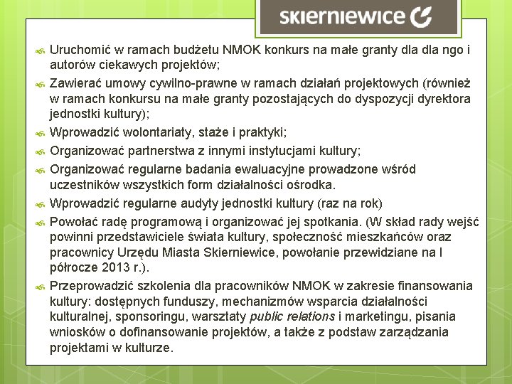  Uruchomić w ramach budżetu NMOK konkurs na małe granty dla ngo i autorów