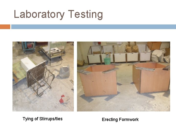 Laboratory Testing Tying of Stirrups/ties Erecting Formwork 