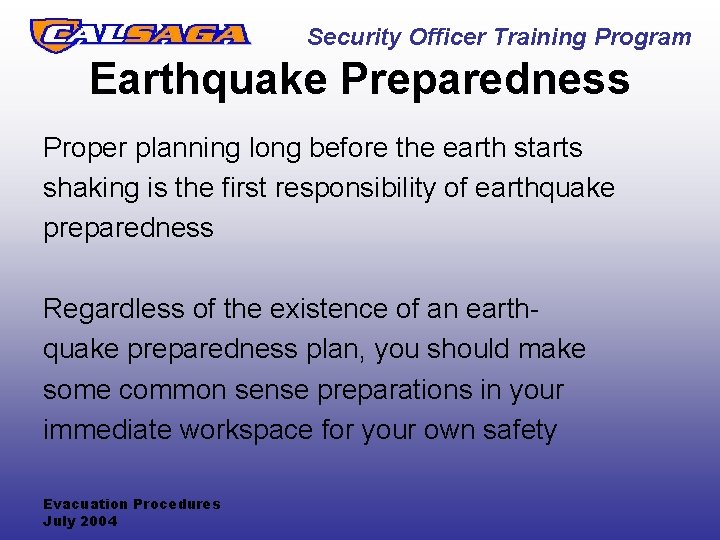 Security Officer Training Program Earthquake Preparedness Proper planning long before the earth starts shaking