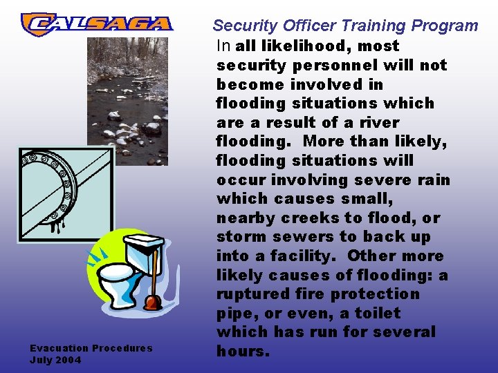 Evacuation Procedures July 2004 Security Officer Training Program In all likelihood, most security personnel