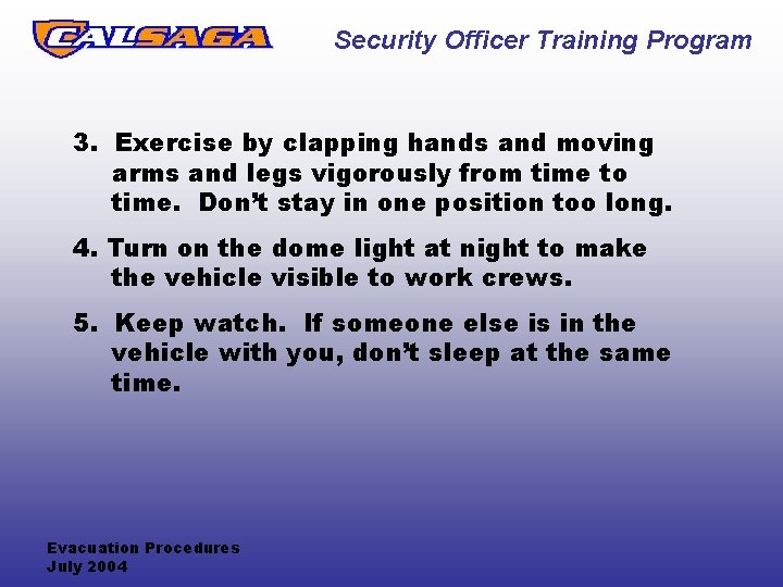 Security Officer Training Program 3. Exercise by clapping hands and moving arms and legs