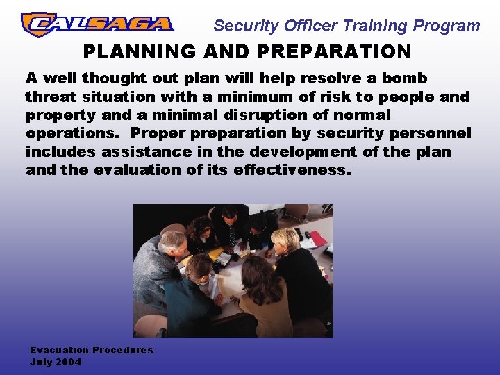 Security Officer Training Program PLANNING AND PREPARATION A well thought out plan will help