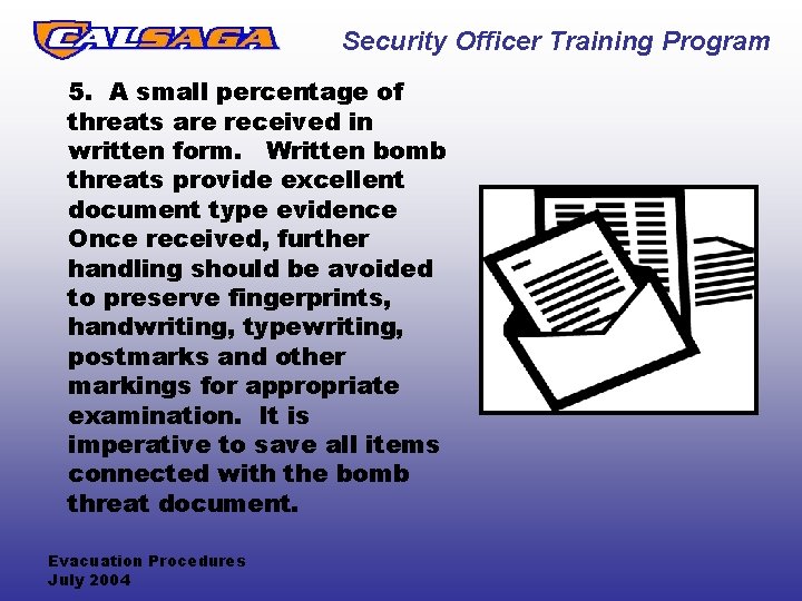 Security Officer Training Program 5. A small percentage of threats are received in written
