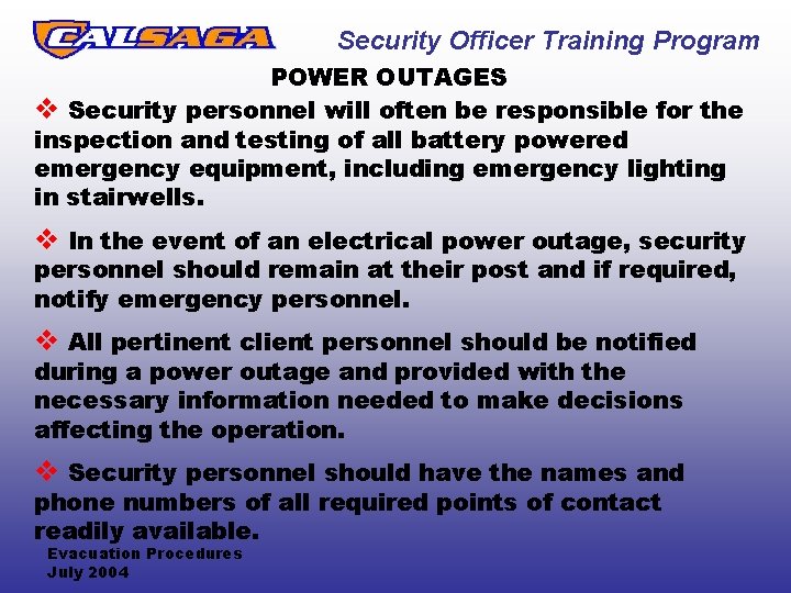 Security Officer Training Program POWER OUTAGES v Security personnel will often be responsible for