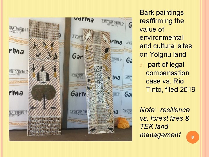 Bark paintings reaffirming the value of environmental and cultural sites on Yolgnu land o