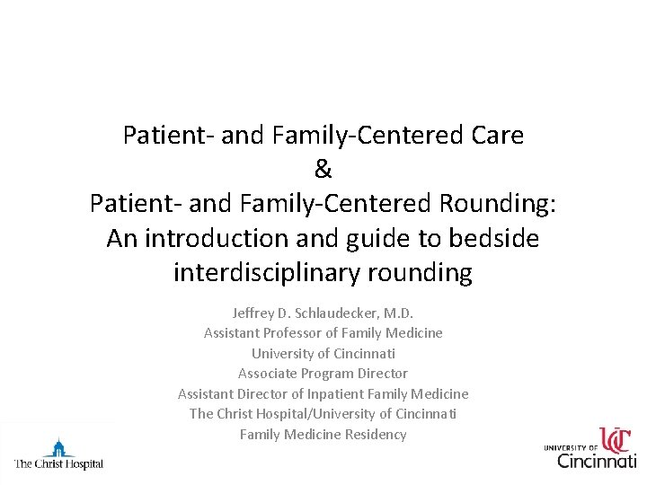 Patient- and Family-Centered Care & Patient- and Family-Centered Rounding: An introduction and guide to