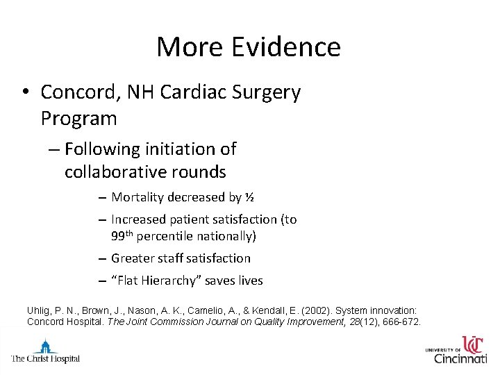 More Evidence • Concord, NH Cardiac Surgery Program – Following initiation of collaborative rounds